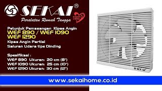 Petunjuk Pemasangan Kipas Angin WEF 890 / WEF 1090 / WEF 1290