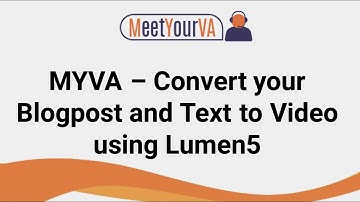 Convert your Blogpost and Text to Video using Lumen5