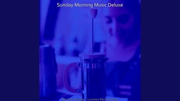 Pulsating Ambience for Breakfast