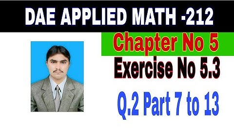 DAE Math 212|| 2nd year || Applied Mathematics- 212||Chapter 5  ||Exercise 5.3|| Question 2 Part 2