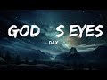 Dax - God’s Eyes (Lyrics)  |  30 Mins. Top Vibe music