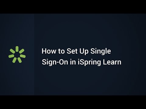 How to Set Up Single Sign On in iSpring Learn LMS