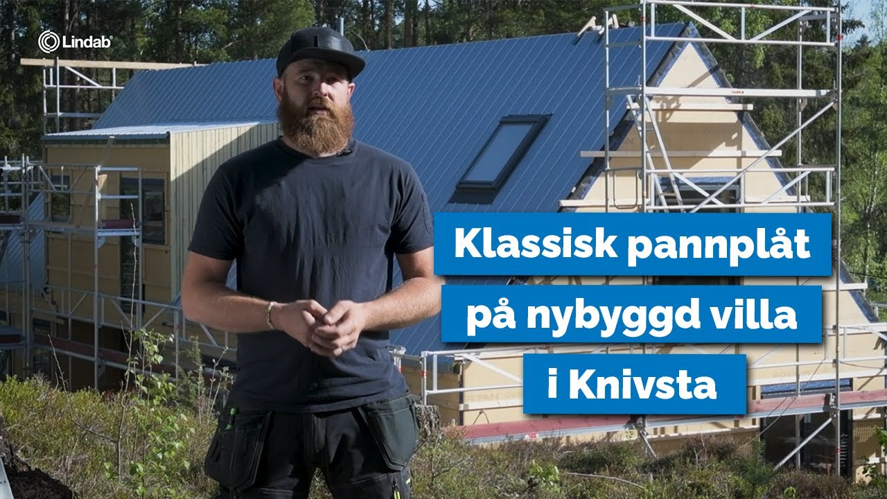 Lindab Pannplåt - Villa Vackerberga - Knivsta