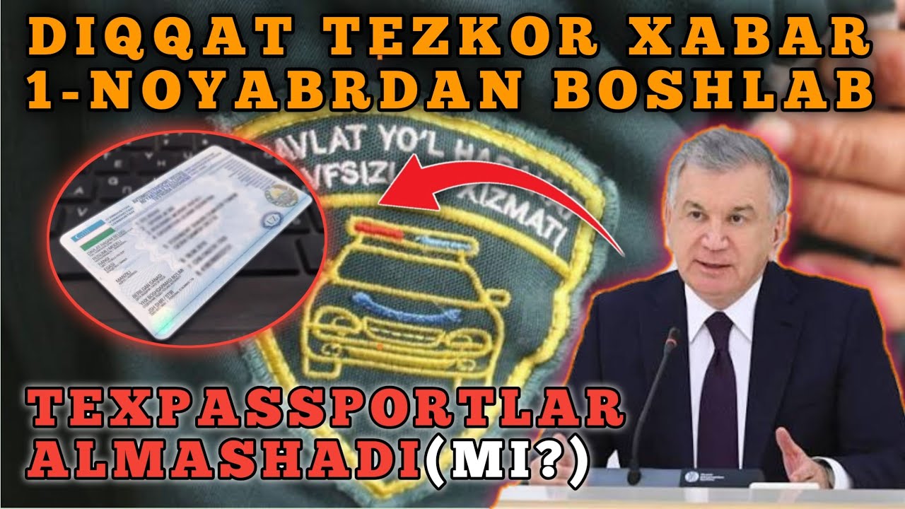 2025-Yil 1-Noyabrdan Boshlab Yangi Qaror Qabul Qilindi Endi Texpasportlar Nima Bo'ladi