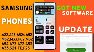 Samsung Released New Software Update🔥-A52,A53,A54,A55,A13,A14,A15,A22,A23,A33,A34,S20,S21,S23 FE