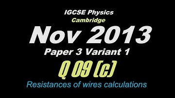 Oct/Nov 2013 Paper 3 Var 1 (Q09(c)) IGCSE Physics CIE 0625