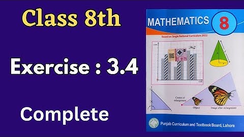 Class 8th Math Exercise 3.4 [ Complete ] Class 8 Math Ex 3.4 New Book
