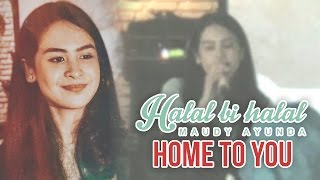 Video thumbnail of "Maudy Ayunda - Home to You || Halal Bi Halal"