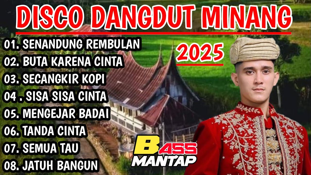 DISCO DANGDUT MINANG 2025 - SPESIAL LAGU PILIHAN SENANDUNG REMBULAN BASS NENDANG!!! 