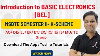 Introduction to Basic Electronics | BEL | SEM 2 | K-Scheme | MSBTE | Toshib Tutorials