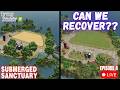 CAN WE RECOVER?? - SUBMERGED SANCTUARY - Episode 4 - Farming Simulator 25