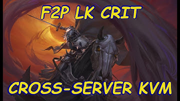 ROX KVM Cross Server LK Crit F2P (12/12/21)