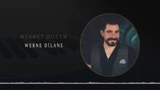 Mehmet Dilçem - Werne Dilane (Remix)