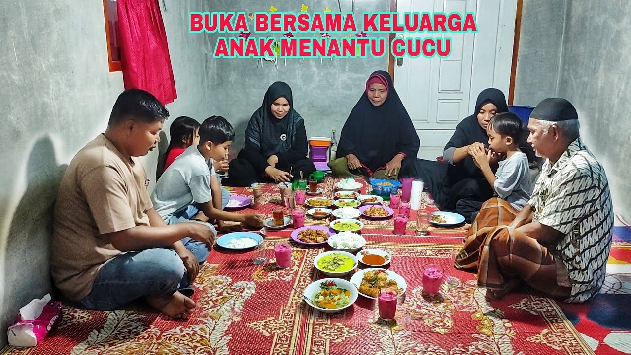 BUKA BERSAMA KELUARGA ANAK MENANTU CUCU.