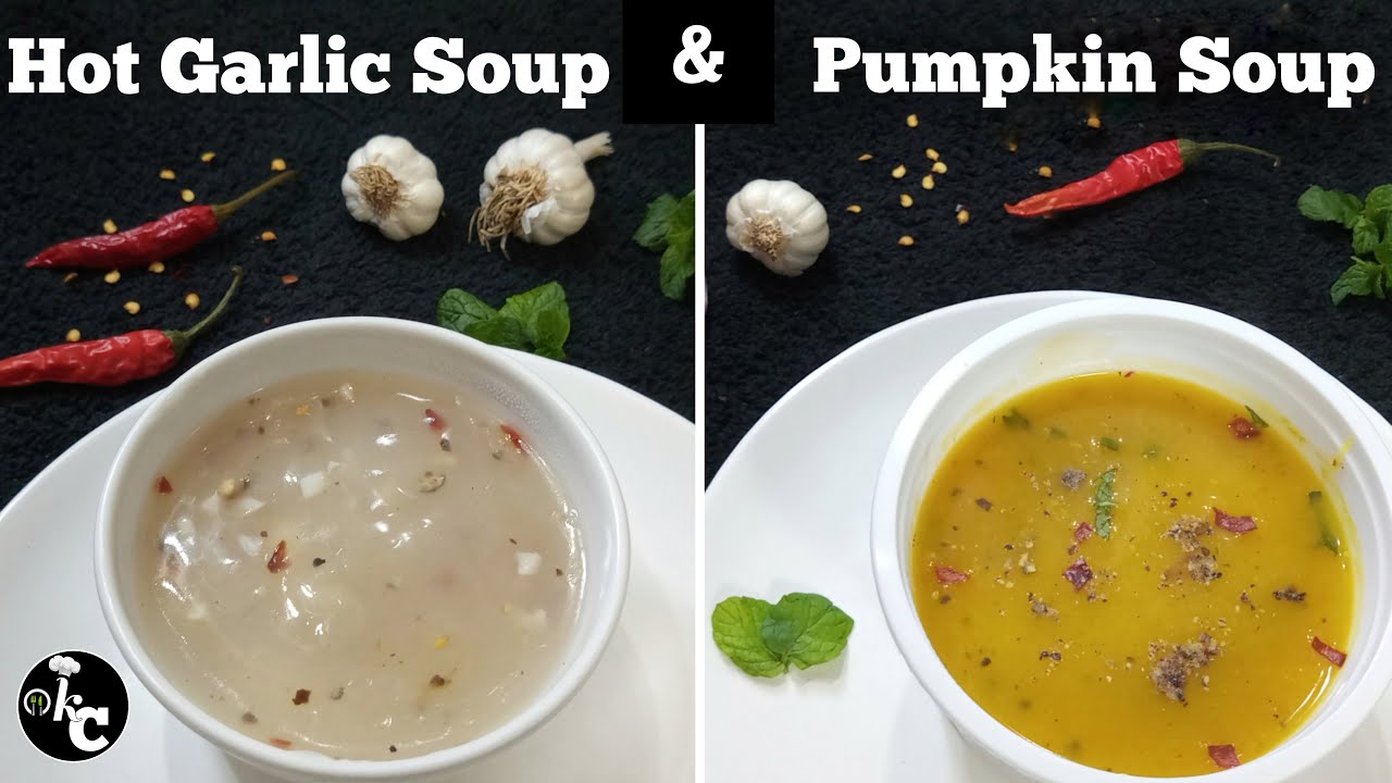 How to make Hot Garlic Soup and Pumpkin Soup recipe