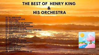 The Best of Henry King & His Orchestra