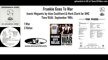 Frankie Goes To War Megamix (DMC Mix by Alan Coulthard & Mark Clark September 1984)