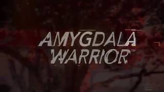 Amygdala Warrior