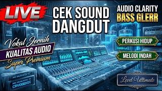 AWAS BIKIN CANDU | CEK SOUND DANGDUT BASS GLERR | KALEM PALING NENDANG‼️AUDIO CLARITY