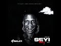 DJ SELEX BEST OF SEYI VIBEZ MIX