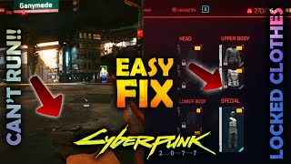 Can't Run In Cyberpunk 2077 & Clothes Locked [EASY FIX]