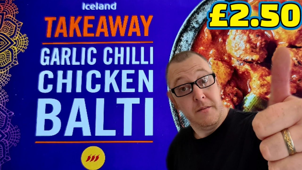 Iceland's | TAKEAWAY | Garlic Chilli Chicken Balti | £2.50 | Supercool Review