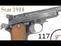 Small Arms of WWI Primer 117: French Contract Spanish Star 1914