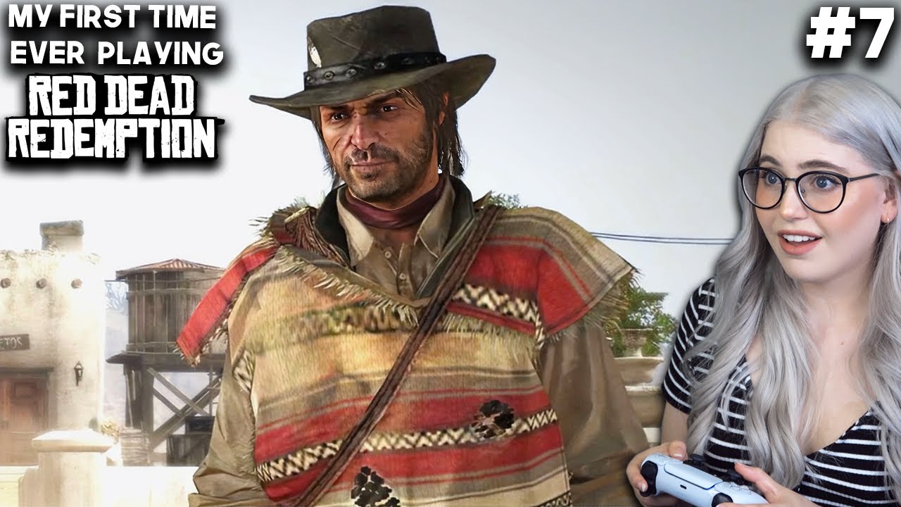 Welcome To Mexico - My First Time Playing Red Dead Redemption - Full ...