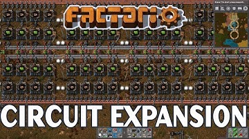 FACTORIO 0.15 | Circuit Expansion - Episode 20