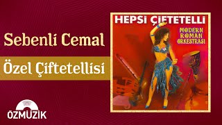 Sebenli Cemal - Özel Çiftetellisi (Official Audio)