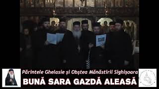 Video thumbnail of "BUNĂ SARA GAZDĂ ALEASĂ - Părintele Ghelasie și Obștea Mănăstirii Sighișoara (Colinde)"