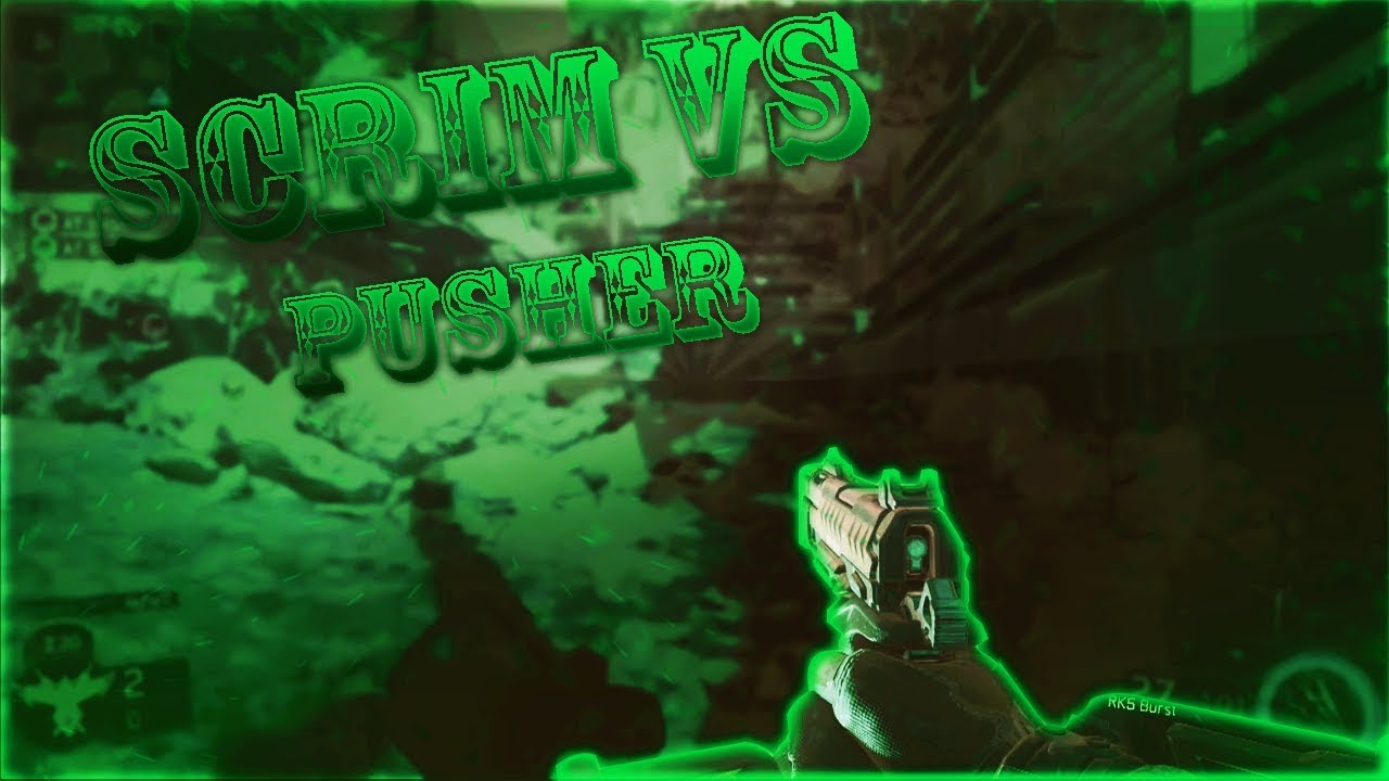 [Bo3] Scrim vs Pusher - Comeback - Wir suchen member - SkriLxTV