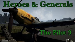 Heroes & Generals - The Pilot 3