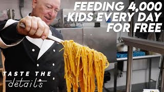 This Chef Feeds 4,000 Kids A Day For Free | Taste The Details