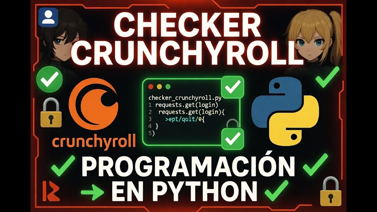 Creando un checker en python | CrunchyRoll - YouTube