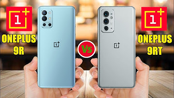 Oneplus 9R Vs Oneplus 9RT
