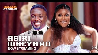 ASIRI IGBEYAWO Latest Yoruba Movie 2024 | Madam Saje |Niyi Johnson | Mimisola Daniel |Oyin Adegbenro