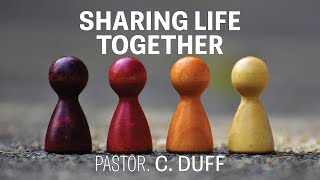 Dr. Clarence Duff - "Sharing Life Together"