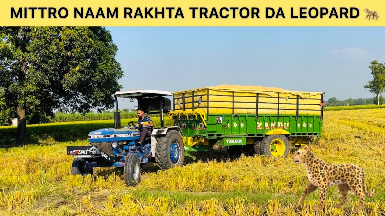 Mittro Leopard 🐆 Naam Rakh Ditta Apne Tractor Da
