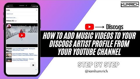How To Add Music Videos To Your Discogs Artist Profile From Your YouTube Channel