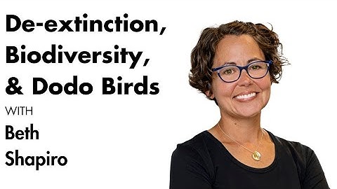 Beth Shapiro - Chief Science Officer  Colossal Biosciences on De-Extinction