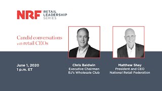 NRF Retail Leadership Series: Chris Baldwin, Executive Chairman, BJ's Wholesale Club
