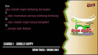 Gamma1 - Jomblo Happy (drums only) [chord gitar & lirik]