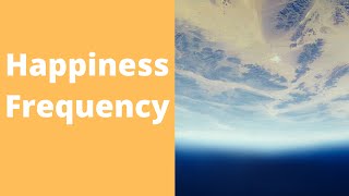 Happiness Frequency - Serotonin Release Music - Binaural Beats Happiness