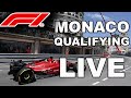 LIVE F1 2022 MONACO QUALIFYING -- FERRARI VS RED BULL AT MONACO?