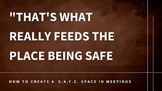 Tips & Tricks: How to Create a S.A.F.E. Space In Meetings With Tia Buckham-White