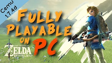 Fully Playable Zelda BOTW on PC | Cemu 1.7.4d (Read the Description)