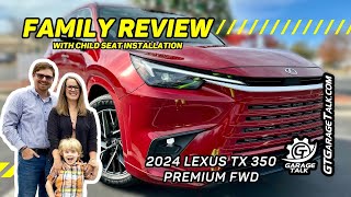2024 Lexus TX 350 Premium FWD | Family Review with Child Seat Installation