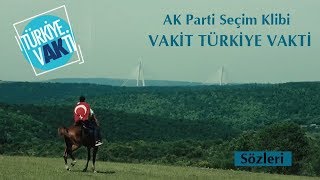 AK Parti Seçim Klibi-Vakit Türkiye Vakti Resimi