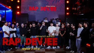 Rap Devjee S4 Ep-6 Highlights